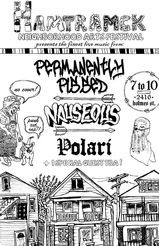 Permanently Pissed, Nauseous, Polari +1 TBA